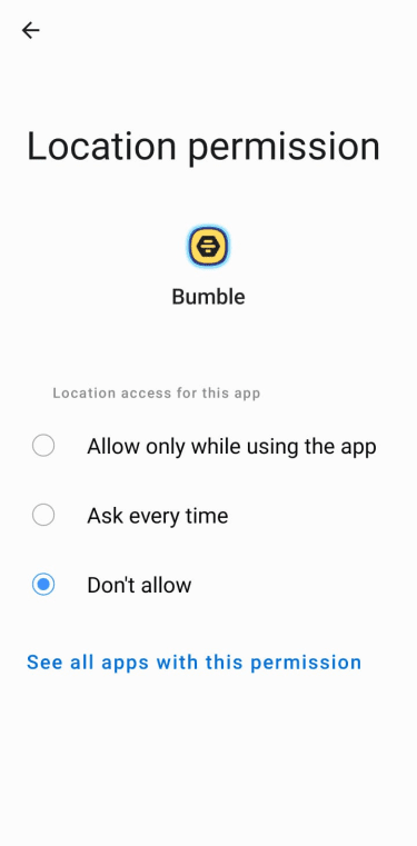 Android Location permission screen for Bumble showing options for access only while using the app, ask every time, or don’t grant access, with “don’t grant access” selected.